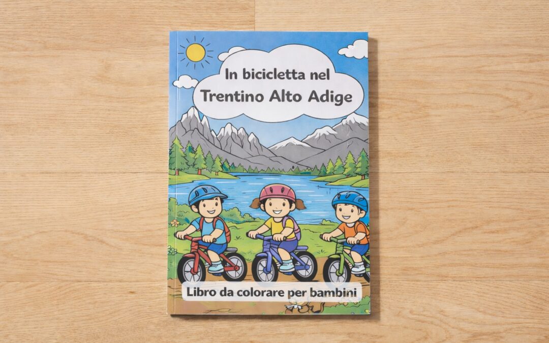 In Bicicletta in Trentino – Libro da colorare tra montagne, laghi e valli (3+ anni)